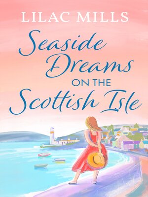 cover image of Seaside Dreams on the Scottish Isle